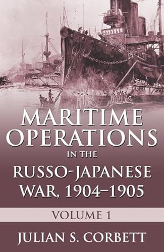 Imagen de archivo de Maritime Operations in the Russo-Japanese War, 1904-1905: Volume One a la venta por SecondSale