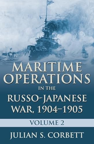 Stock image for Maritime Operations in the Russo-Japanese War, 1904-1905: Volume Two for sale by Night Heron Books