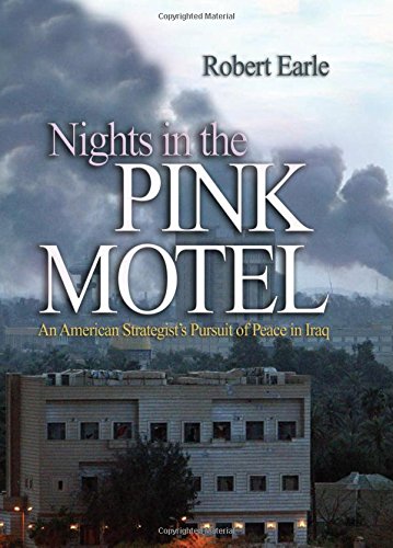Beispielbild fr Nights in the Pink Motel: An American Strategist's Pursuit of Peace in Iraq zum Verkauf von Buchpark