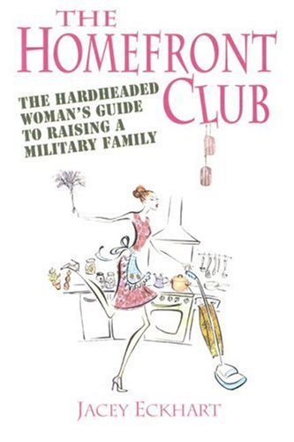 Imagen de archivo de Homefront Club: The Hardheaded Woman's Guide to Raising a Military Family a la venta por ThriftBooks-Dallas