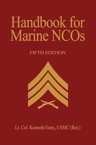 9781591142409: Handbook for Marine NCO's, 5th Ed. (TEXT)