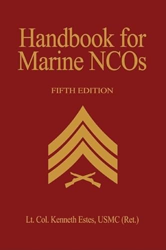 Imagen de archivo de Handbook for Marine NCO's, 5th Edition a la venta por Smith Family Bookstore Downtown