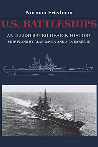 Beispielbild fr U.S. Battleships: An Illustrated Design History zum Verkauf von Emerald Green Media