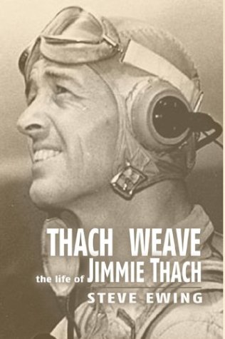 Beispielbild fr Thach Weave : The Life of Jimmie Thach zum Verkauf von Better World Books