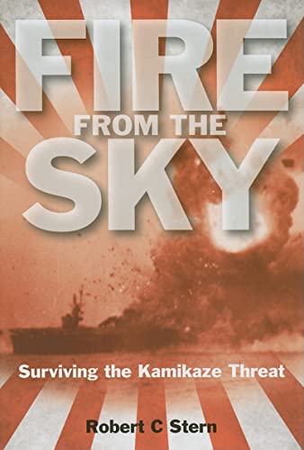 Beispielbild fr Fire from the Sky: Surviving the Kamikaze Threat zum Verkauf von SecondSale