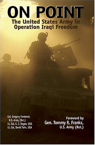 Beispielbild fr On Point : The United States Army in Operation Iraqi Freedom zum Verkauf von Better World Books