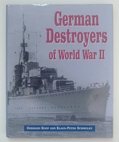 9781591143079: German Destroyers of World War II