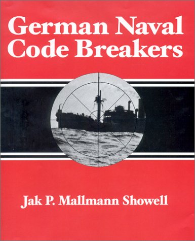 Stock image for German Naval Code Breakers for sale by BookHolders