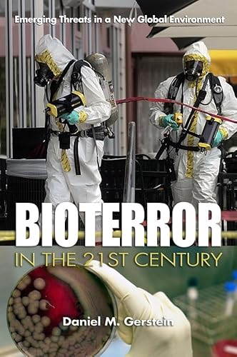 Imagen de archivo de Bioterror in the 21st Century: Emerging Threats in a New Global Environment a la venta por ThriftBooks-Atlanta