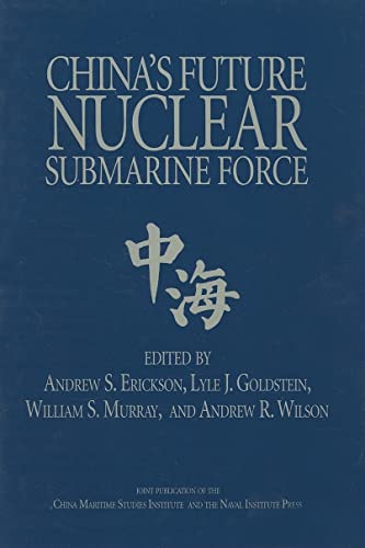 Imagen de archivo de China's Future Nuclear Submarine Force. a la venta por Military Books