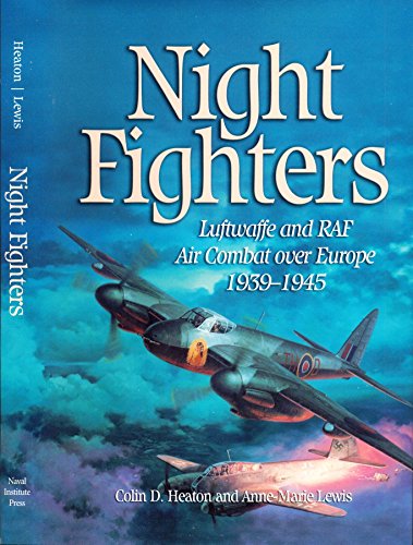 Stock image for Night Fighters: Luftwaffe and RAF Air Combat Over Europe, 1939-1945 for sale by ThriftBooks-Dallas