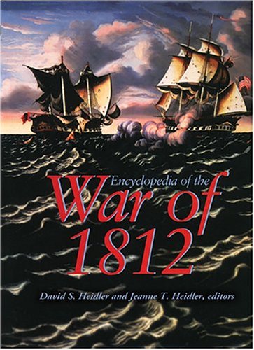 Stock image for Encyclopedia of the War of 1812 for sale by Half Price Books Inc.