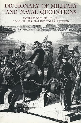 Imagen de archivo de Dictionary of Military and Naval Quotations a la venta por Bookmans