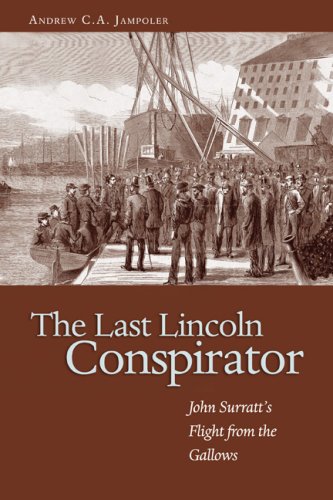 Beispielbild fr The Last Lincoln Conspirator : John Surratt's Flight from the Gallows zum Verkauf von Better World Books