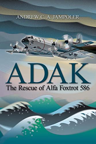 Beispielbild fr Adak: The Rescue of Alfa Foxtrot 586 zum Verkauf von WorldofBooks