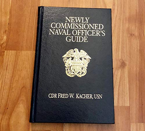 Stock image for Newly Commissioned Naval Officer's Guide (Blue and Gold Professional Series) for sale by Coas Books