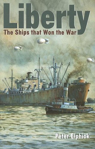 Stock image for Liberty: The Ships That Won the War for sale by Toscana Books