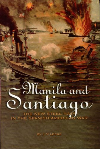 9781591144649: Manila & Santiago: The New Steel Navy in the Spanish-American War