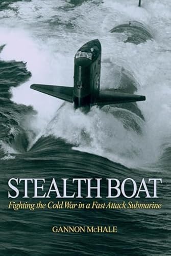 9781591145028: Stealth Boat: Fighting the Cold War in a Fast Attack Submarine