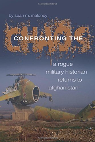 Stock image for Confronting the Chaos: A Rogue Historian Returns to Afghanistan for sale by Black Tree Books