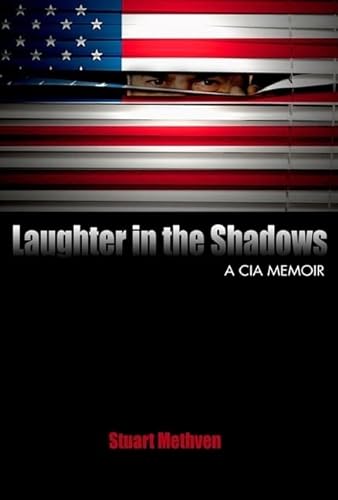 Laughter in the Shadows: A CIA Memoir.