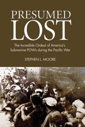 Beispielbild fr Presumed Lost: The Incredible Ordeal of America's Submarine POWs During the Pacific War zum Verkauf von WorldofBooks