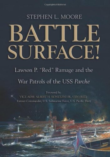 Beispielbild fr Battle Surface!: Lawson P. "Red" Ramage and the War Patrols of the USS Parche zum Verkauf von HPB-Red