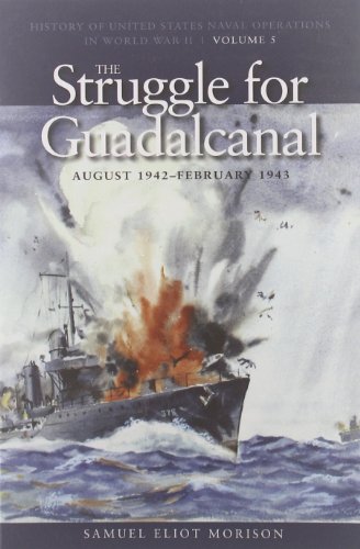 Imagen de archivo de The Struggle for Guadalcanal : August 1942 - February 1943 a la venta por Better World Books