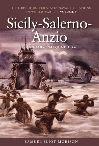 Beispielbild fr Sicily-Salerno-Anzio, June 1943-June 1944: History of United States Naval Operations in World War II, Volume 9 (Volume 9) (History of USN Operations in WWII) zum Verkauf von Red's Corner LLC