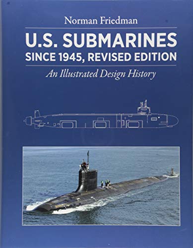 9781591145998: U.S. Submarines Since 1945: An Illustrated Design History