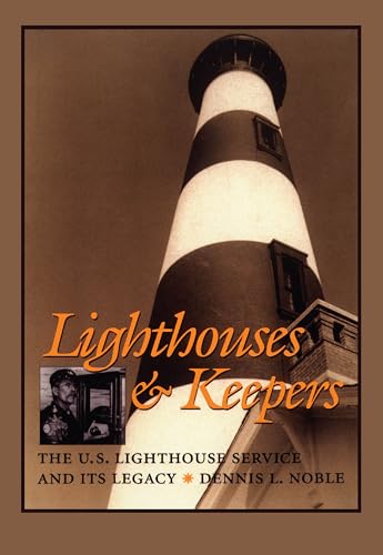Imagen de archivo de Lighthouses & Keepers: The U.S. Lighthouse Service and its Legacy a la venta por WorldofBooks