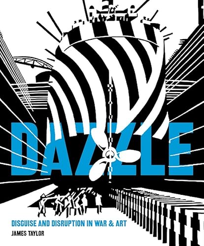 

Dazzle: Disguise and Disruption in War and Art