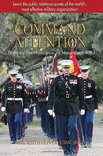 Stock image for Command Attention: Promoting Your Organization the Marine Corps Way for sale by Your Online Bookstore