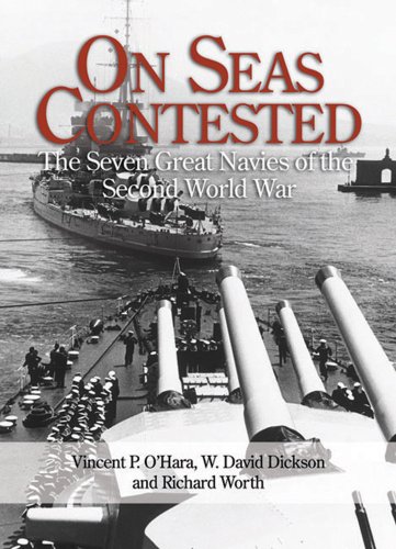 Beispielbild fr On Seas Contested : The Seven Great Navies of the Second World War zum Verkauf von Better World Books