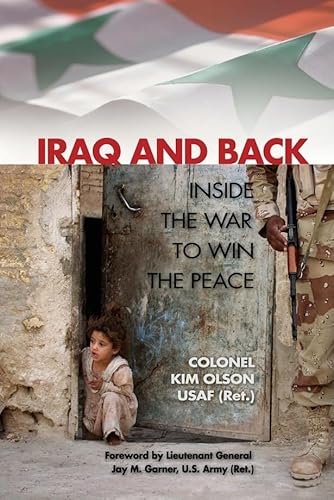 Imagen de archivo de Iraq and Back: Inside the War to Win the Peace a la venta por ThriftBooks-Atlanta