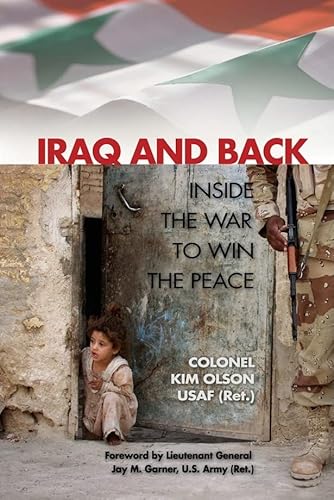 Stock image for Iraq and Back: Inside the War to Win the Peace for sale by ThriftBooks-Atlanta