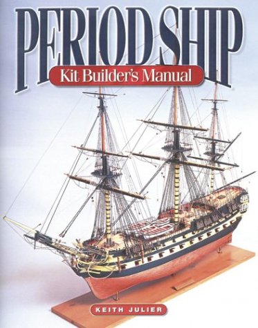 Beispielbild fr Period Ship Kit Builder's Manual zum Verkauf von HPB-Ruby