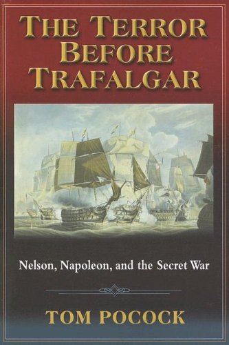 Imagen de archivo de The Terror Before Trafalgar : Nelson, Napoleon, and the Secret War a la venta por Better World Books