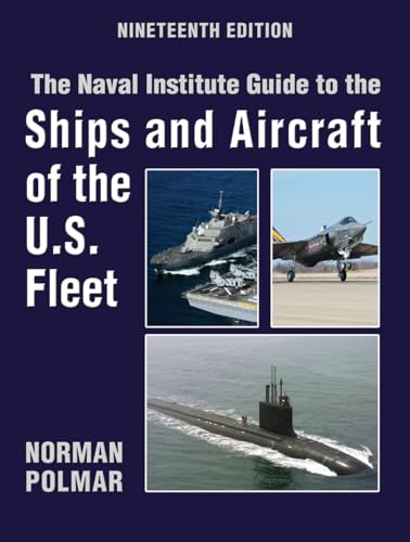 Stock image for The Naval Institute Guide to Ships and Aircraft of the U.S. Fleet, 19th Edition (Naval Institute Guide to the Ships & Aircraft of the U.S. Fleet) for sale by HPB-Red