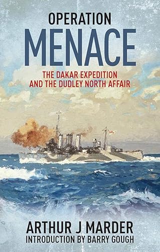 Beispielbild fr Operation Menace: The Dakar Expedition and the Dudley North Affair zum Verkauf von Your Online Bookstore