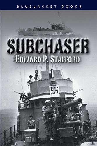 Subchaser (Bluejacket Books) - Edward P. Stafford