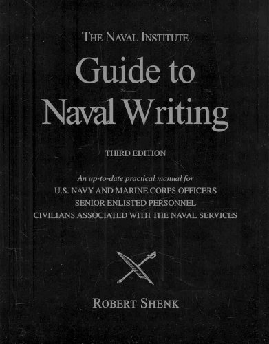 Stock image for The Naval Institute Guide to Naval Writing, 3rd Edition (Blue and Gold) for sale by Elizabeth Brown Books & Collectibles