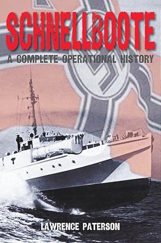 Imagen de archivo de Schnellboote: A Complete Operational History a la venta por John M. Gram