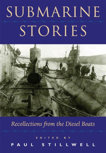 Stock image for Submarine Stories : Recollections from the Diesel Boats for sale by Better World Books: West