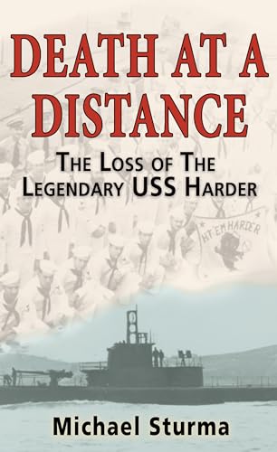 Stock image for Death at a Distance: The Loss of the Legendary USS Harder for sale by WorldofBooks