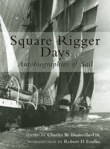 Stock image for Square Rigger Days: Autobiographies of Sail for sale by ThriftBooks-Atlanta