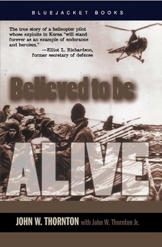 Stock image for Believed to Be Alive (BLUEJACKET BOOKS) for sale by R & B Diversions LLC