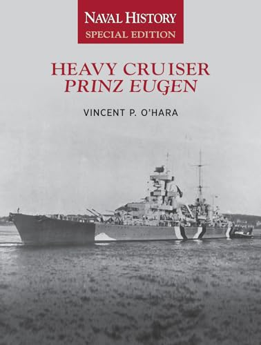 Stock image for Heavy Cruiser Prinz Eugen : Naval History for sale by GreatBookPrices