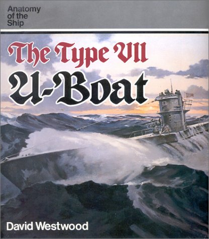 9781591148869: Type VII U-Boat (Anatomy of the Ship)
