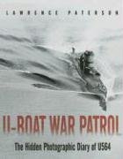 Imagen de archivo de U-boat War Patrol: The Hidden Photographic Diary of U-564 a la venta por HPB-Red